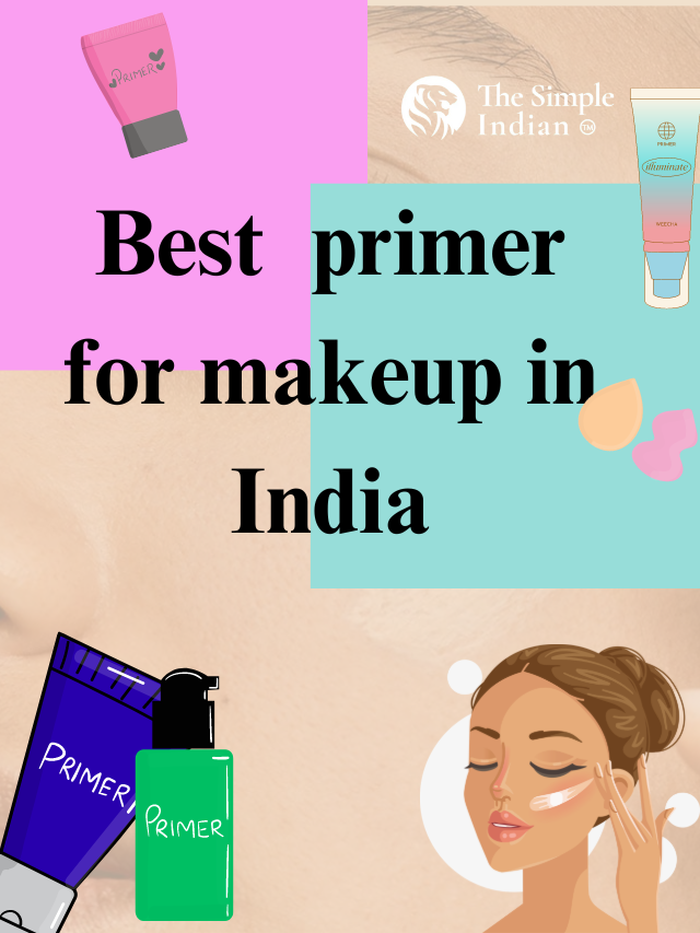 Best primer for makeup in India